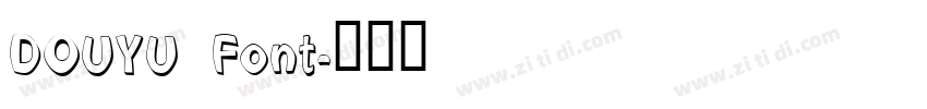 DOUYU Font字体转换